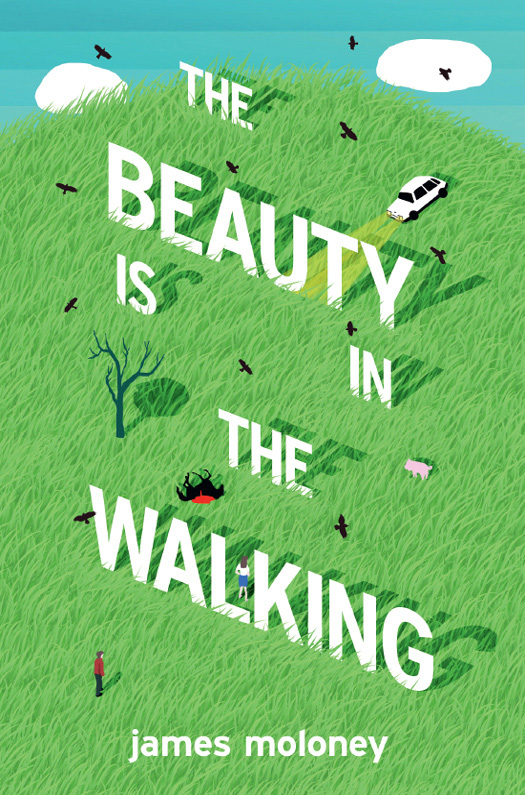 The Beauty Is in the Walking (2015) by James Moloney