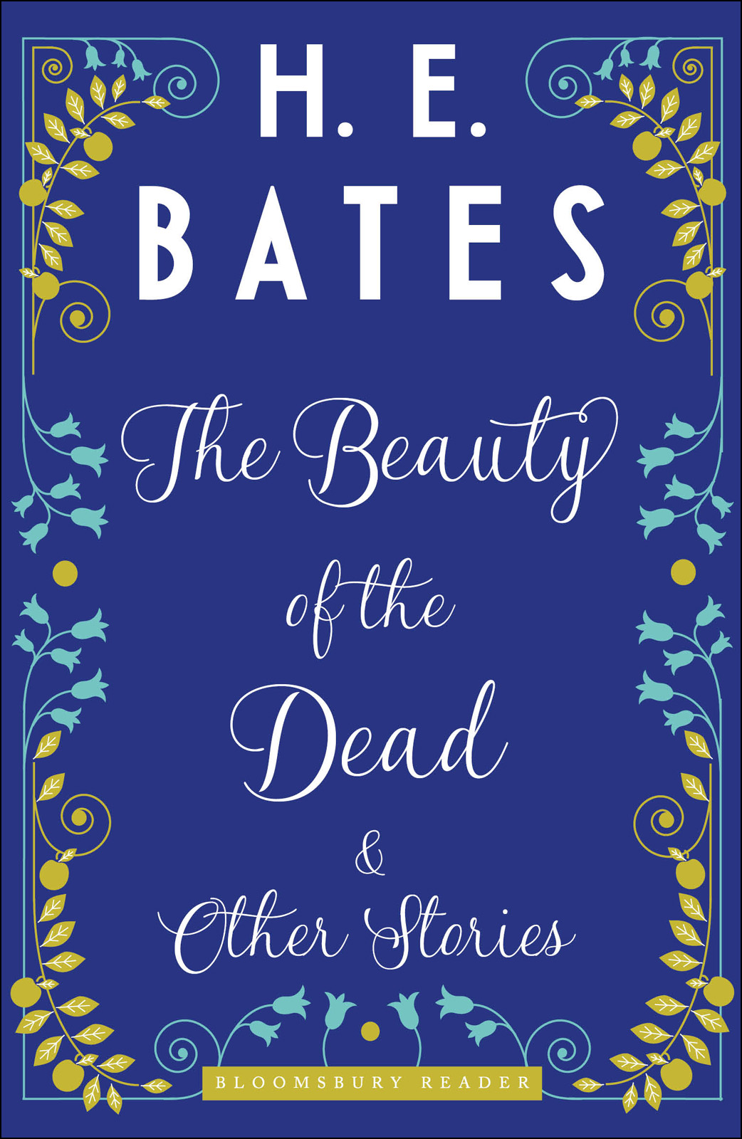 The Beauty of the Dead and Other Stories (1940) by H.E. Bates