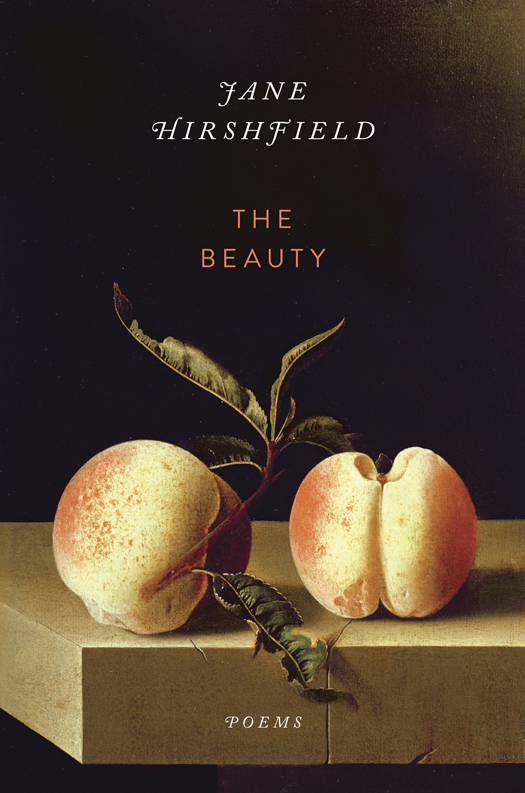 The Beauty (2015) by Jane Hirshfield