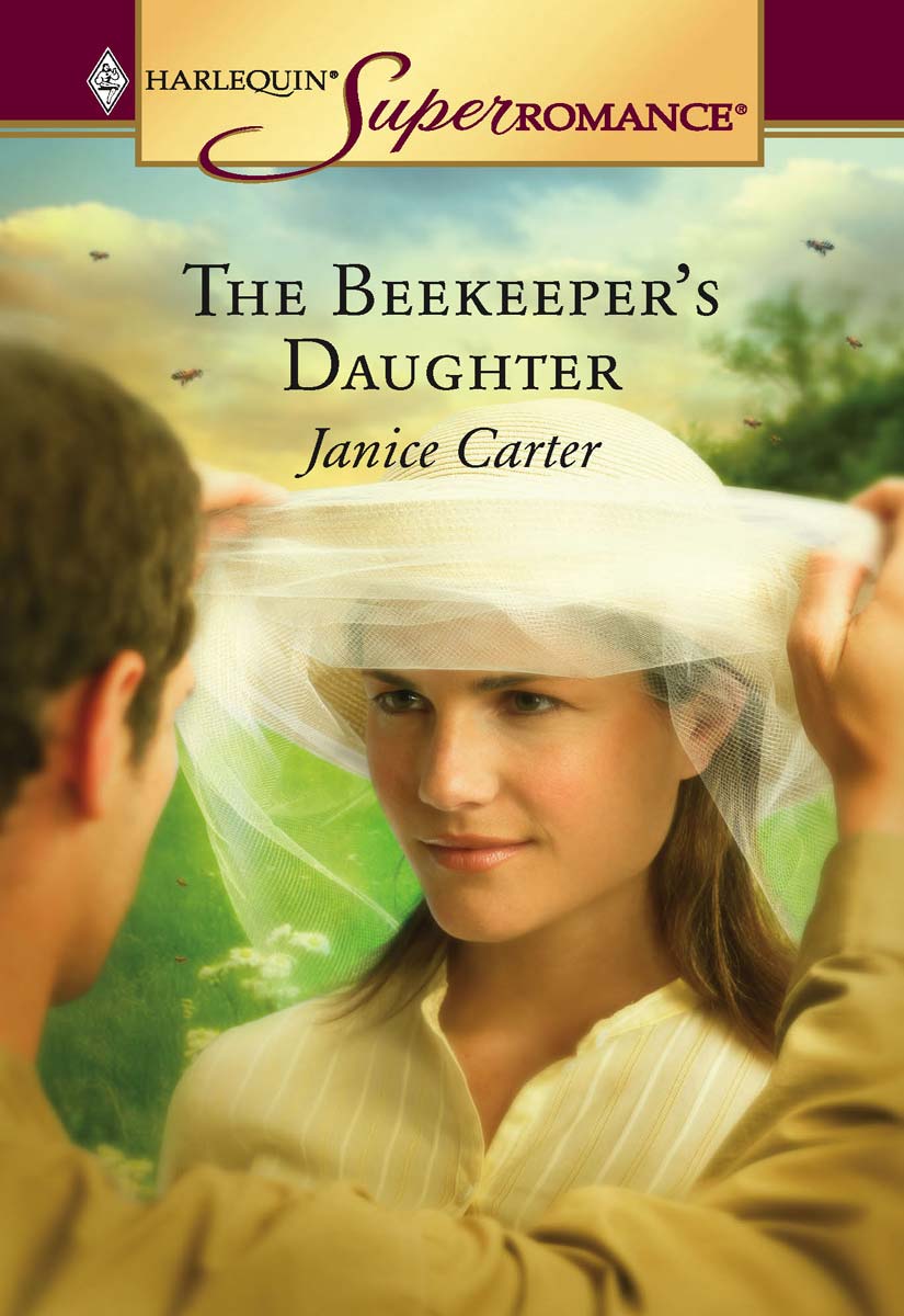 The Beekeeper's Daughter (Harlequin Super Romance) by Carter, Janice