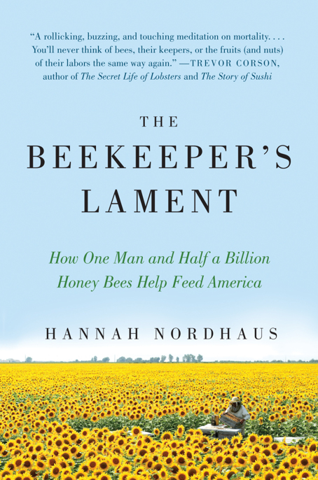 The Beekeeper's Lament by Hannah Nordhaus