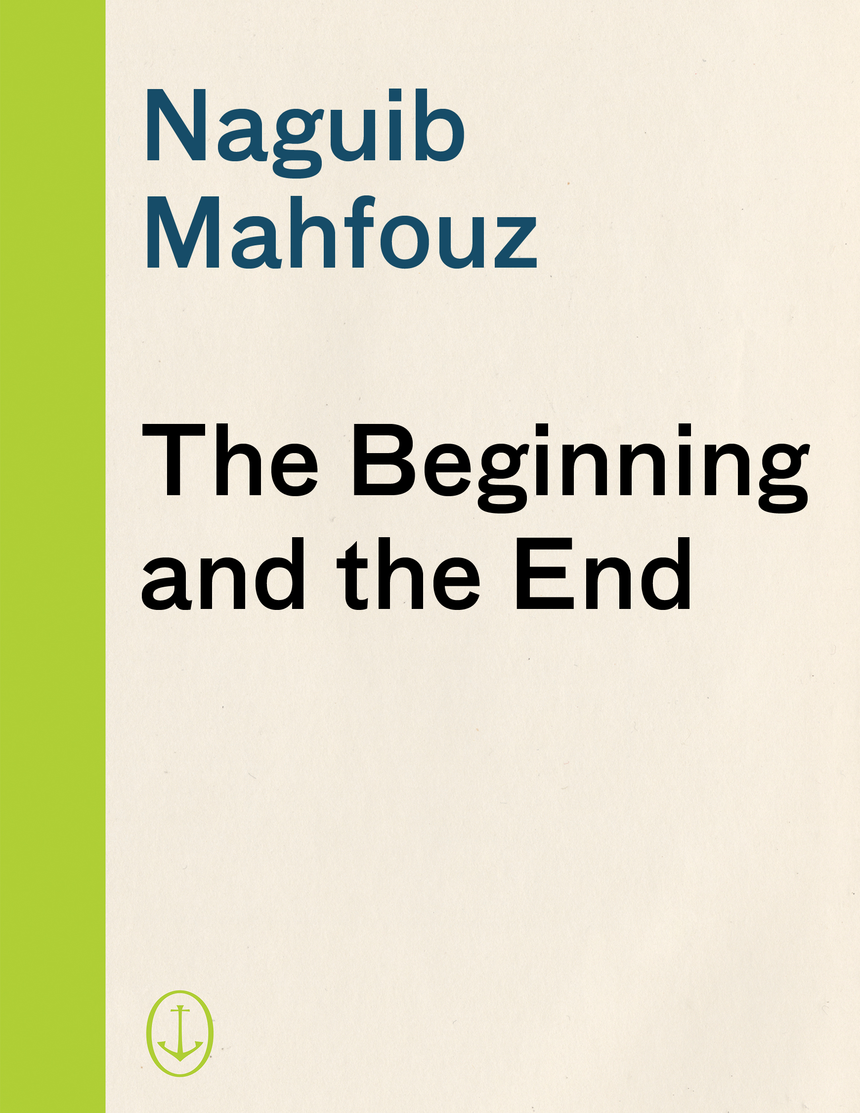 The Beginning and the End (2016) by Naguib Mahfouz