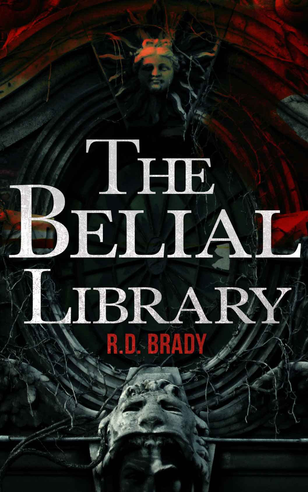 The Belial Library (The Belial Series) by Brady, R.D.