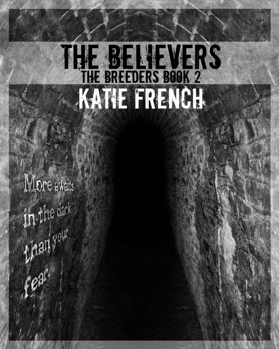 The Believers (The Breeders Series - Book 2) by French, Katie