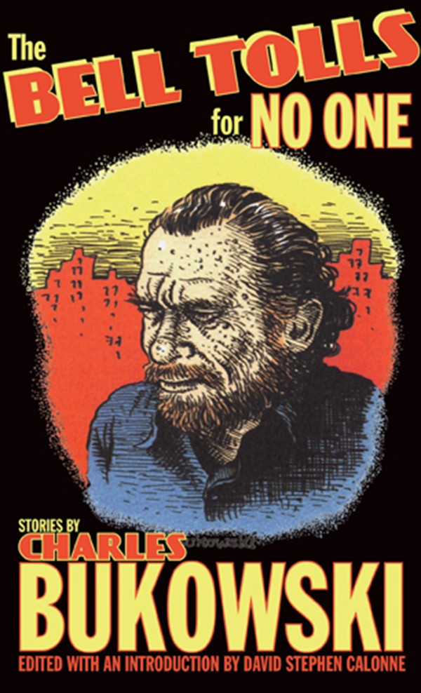 The Bell Tolls for No One by Charles Bukowski