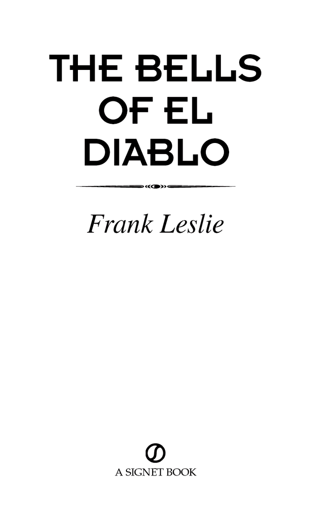 The Bells of El Diablo (2012) by Frank Leslie