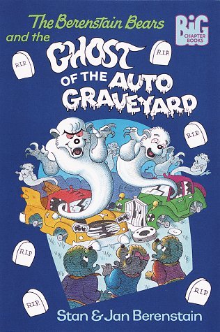 The Berenstain Bears and the Ghost of the Auto Graveyard (1997)