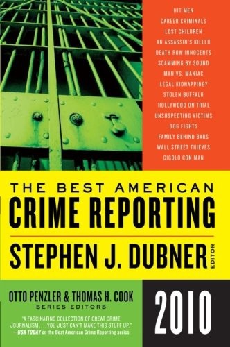 The Best American Crime Reporting 2010 by Otto Penzler