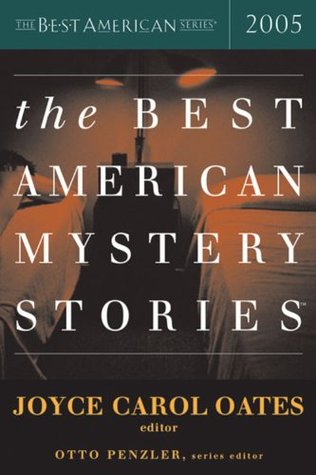 The Best American Mystery Stories 2005 (2005) by Joyce Carol Oates