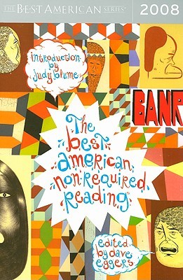 The Best American Nonrequired Reading 2008 (2008) by Dave Eggers