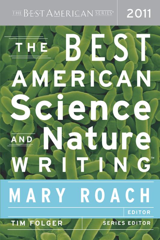 The Best American Science and Nature Writing 2011 by Mary Roach