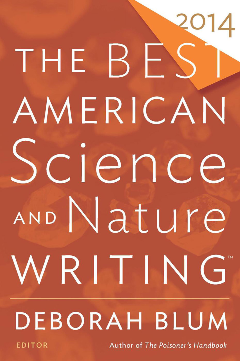 The Best American Science and Nature Writing 2014 by Deborah Blum