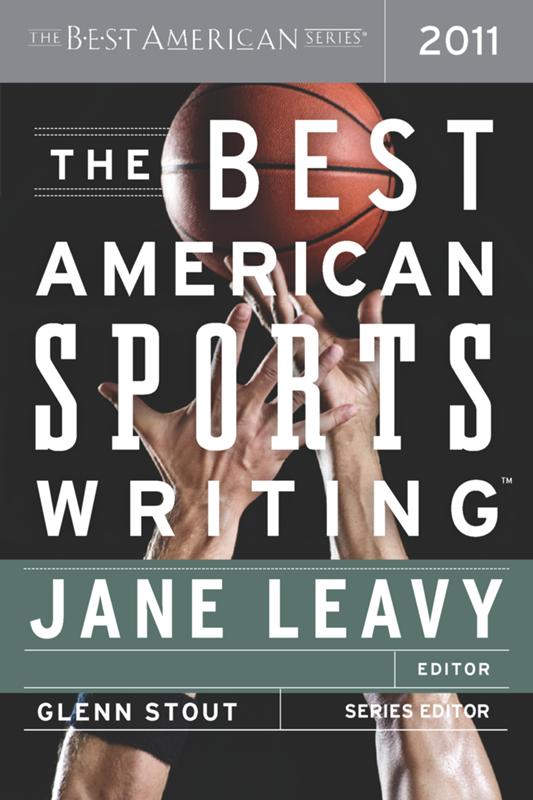 The Best American Sports Writing 2011 by Jane Leavy