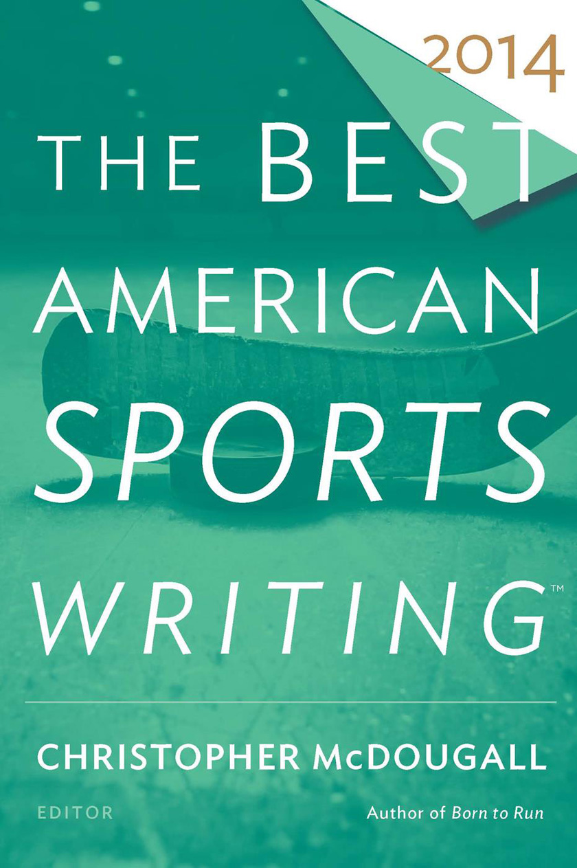 The Best American Sports Writing 2014 by Glenn Stout