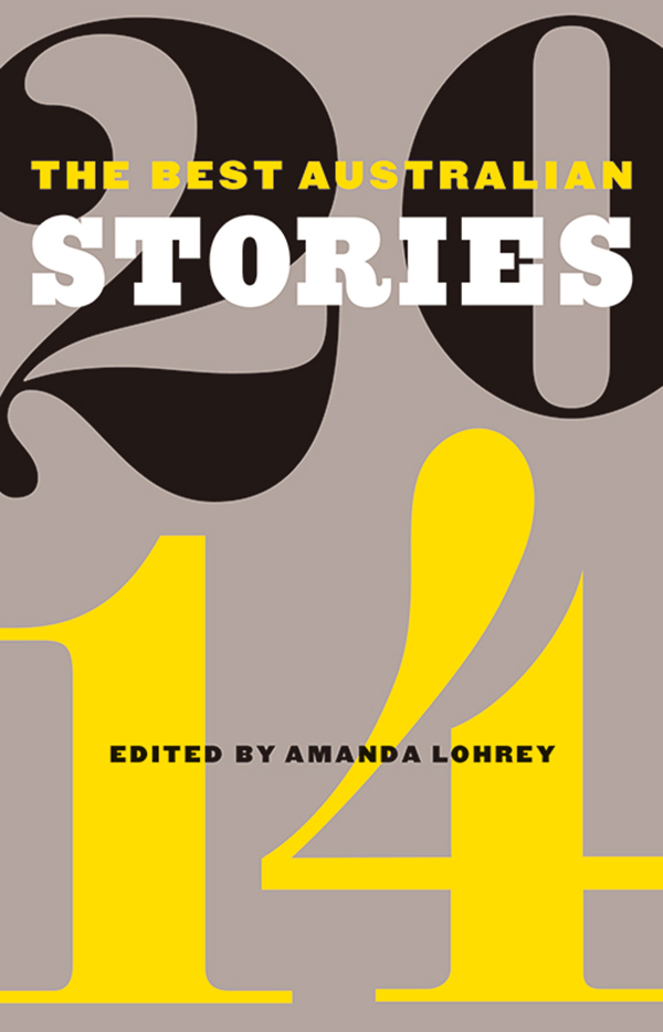 The Best Australian Stories 2014 by Amanda Lohrey