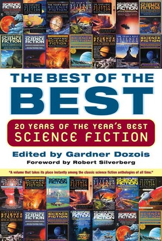 The Best of the Best: 20 Years of the Year's Best Science Fiction (2015) by Greg Bear