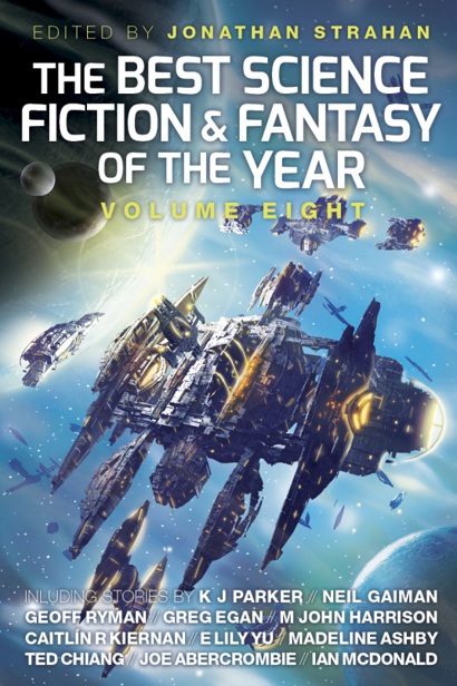 The Best Science Fiction and Fantasy of the Year - Volume Eight