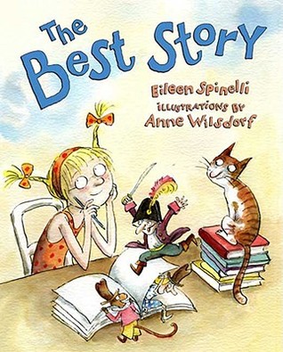 The Best Story (2008) by Eileen Spinelli