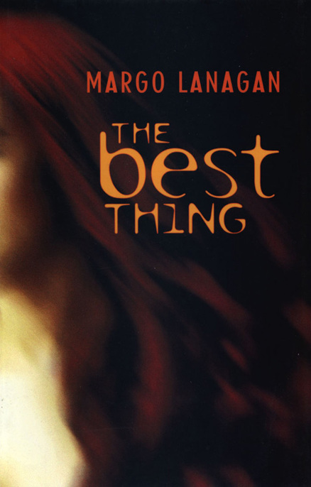 The Best Thing by Margo Lanagan