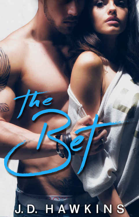 The Bet by J.D. Hawkins