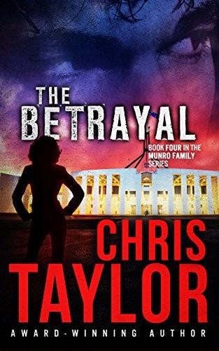 The Betrayal by Chris Taylor