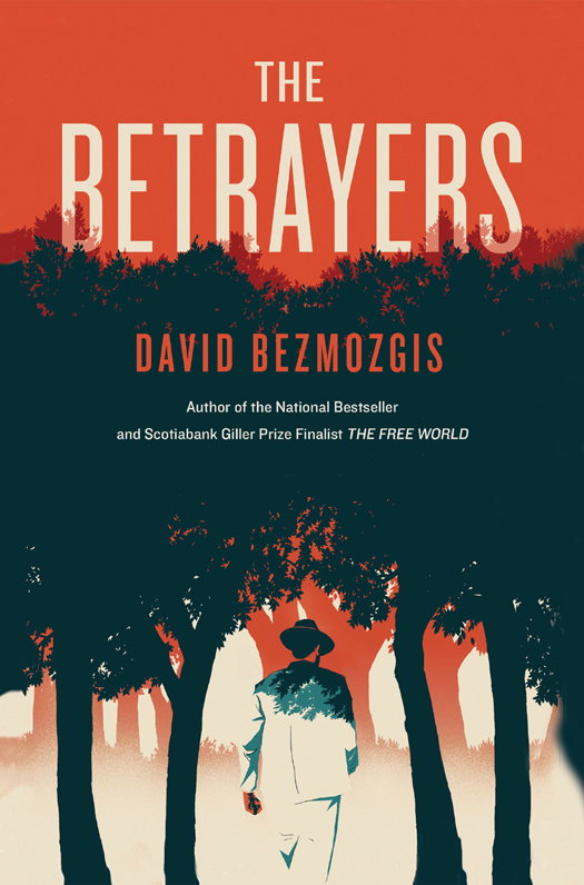 The Betrayers (2014) by David Bezmozgis