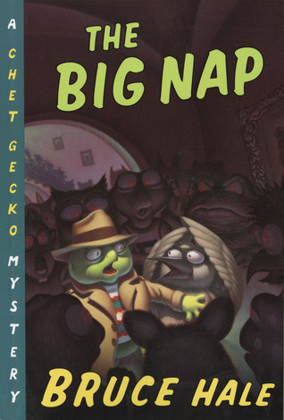 The Big Nap: A Chet Gecko Mystery (2002) by Bruce Hale