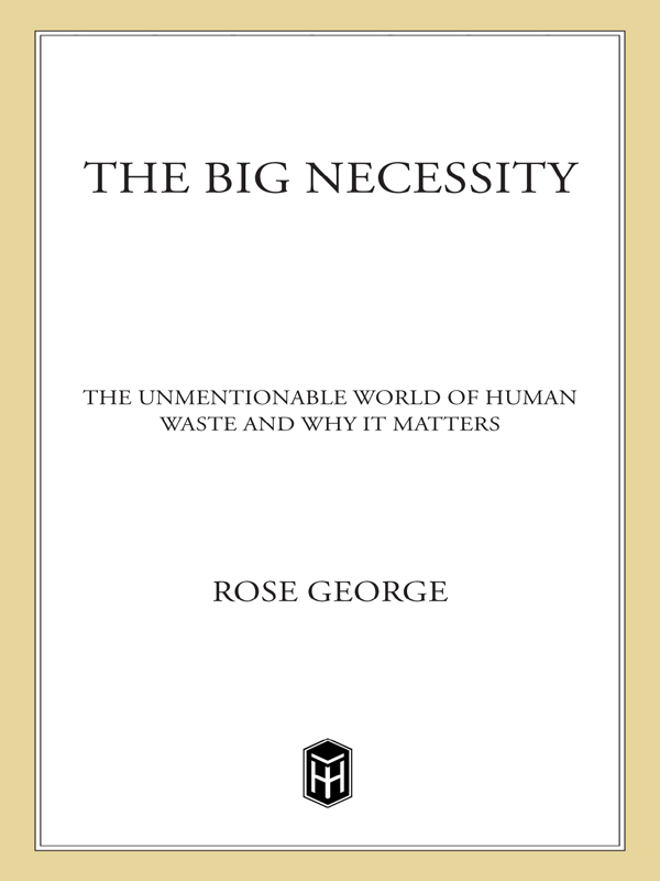 The Big Necessity by Rose George