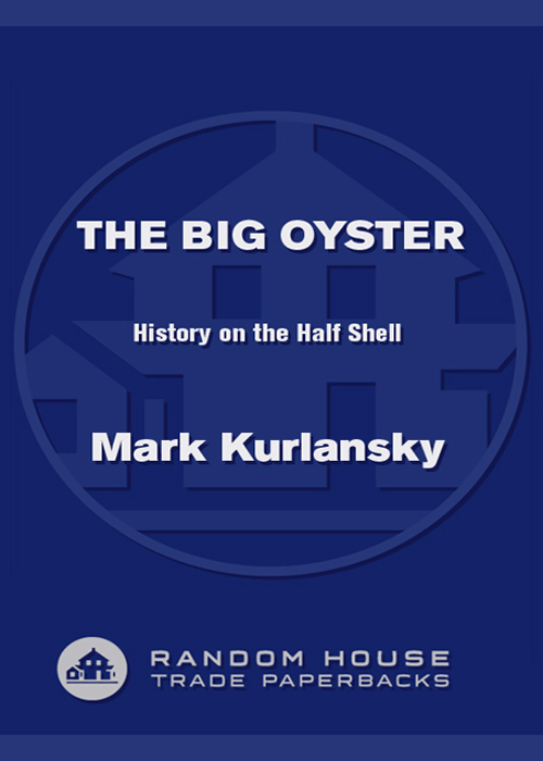 The Big Oyster (2007) by Mark Kurlansky