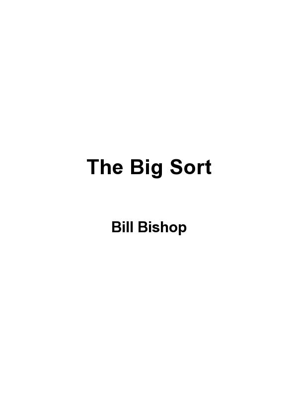 The Big Sort by Bill Bishop