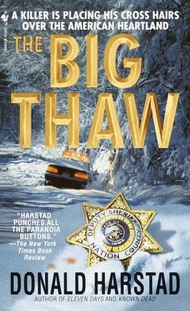 The Big Thaw (2001) by Donald Harstad