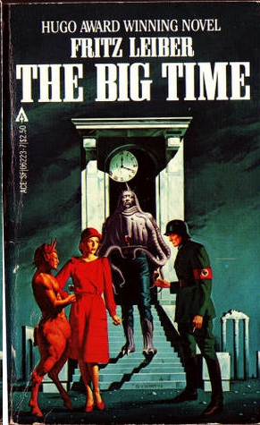 The Big Time by Fritz Leiber