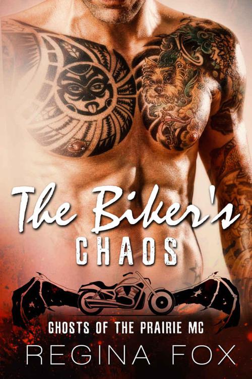 The Biker's Chaos (Ghosts of the Prairie Motorcycle Club Book 5)