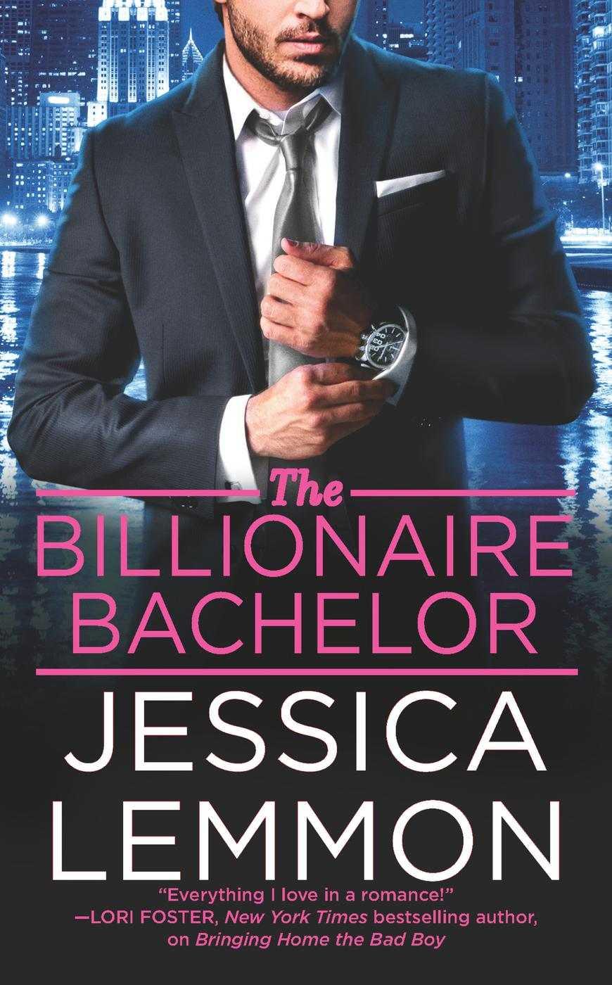 The Billionaire Bachelor (Billionaire Bad Boys Book 1) by Jessica Lemmon