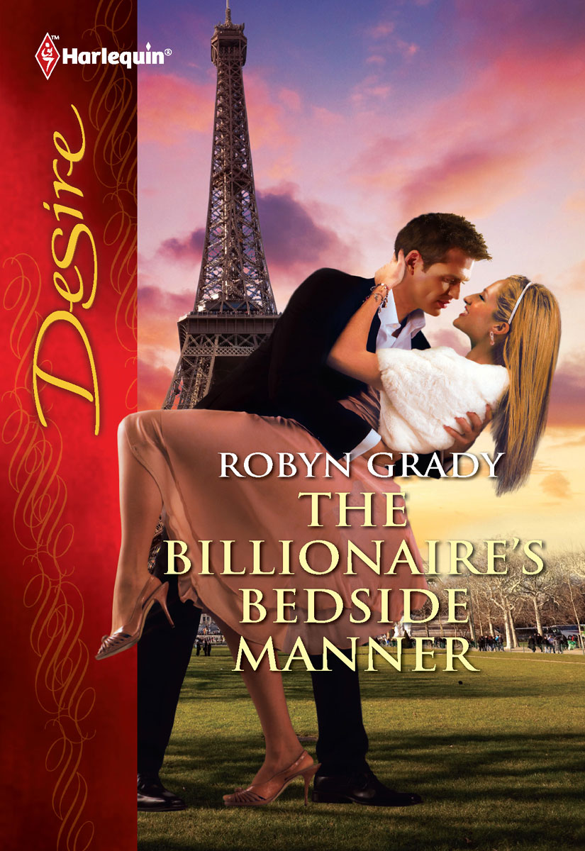 The Billionaire's Bedside Manner (2011) by Robyn Grady