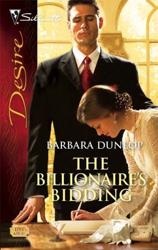 The Billionaire's Bidding (Silhouette Desire, #1793) (2007)