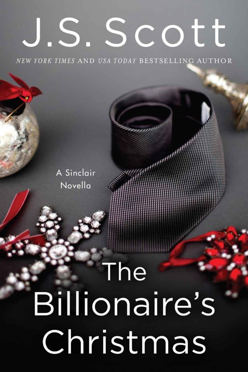 The Billionaire's Christmas (A Sinclair Novella) by Scott, J. S.