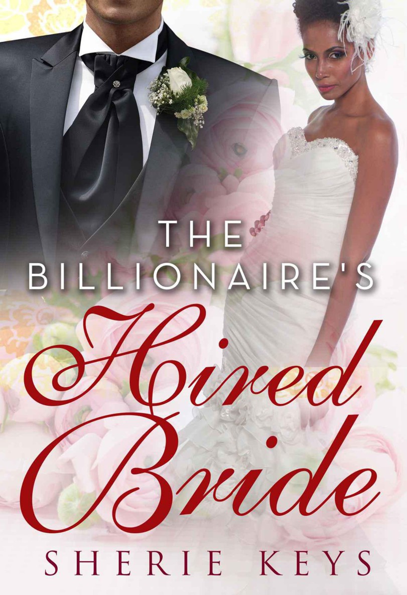 The Billionaire's Hired Bride (BWWM Billionaire Romance Book 1) by Sherie Keys
