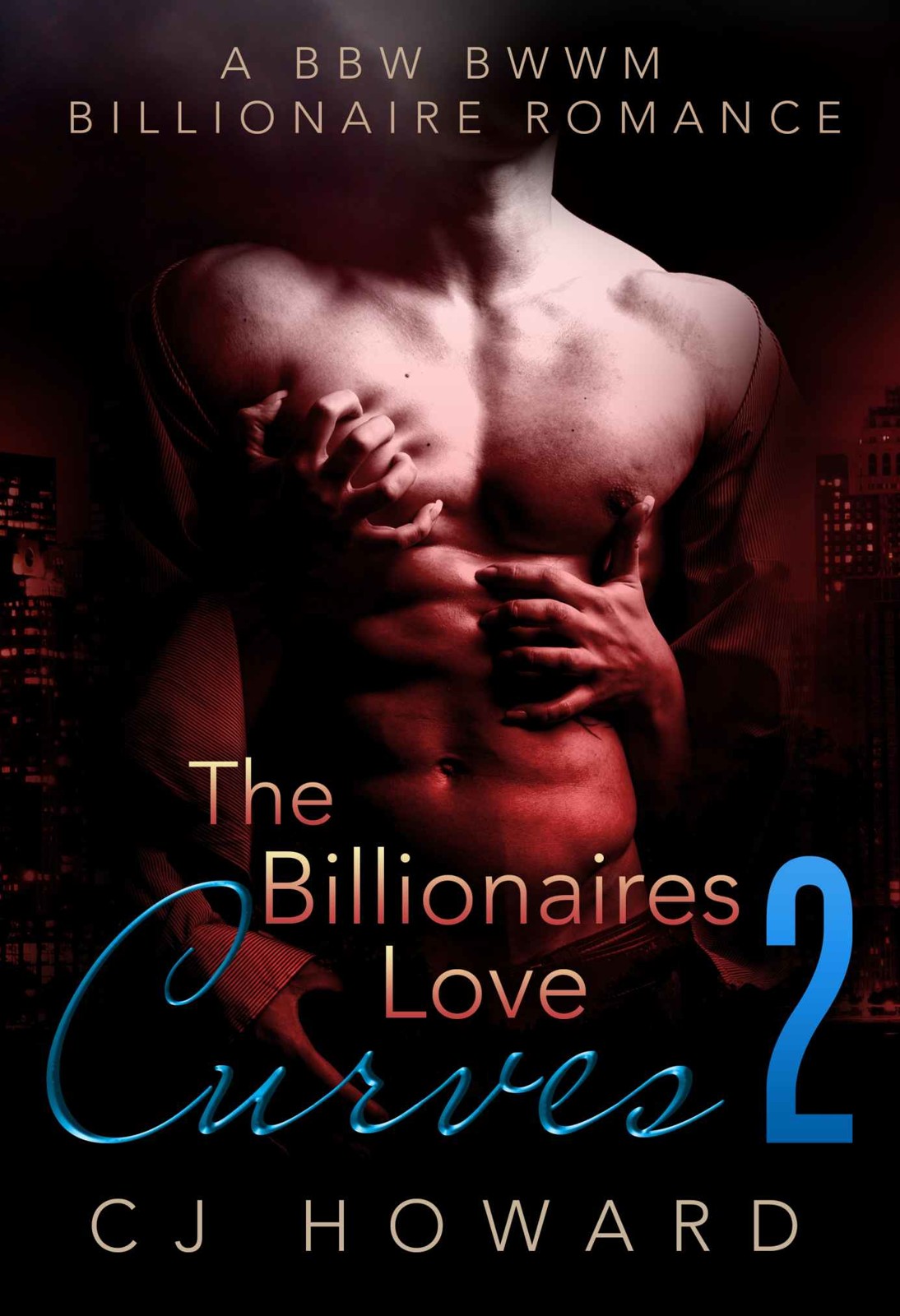 The Billionaires Love Curves 2 - a BBW BWWM Billionaire Romance by Cj Howard