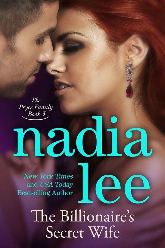 The Billionaire's Secret Wife (The Pryce Family Book 3) (Volume 3) by Nadia Lee