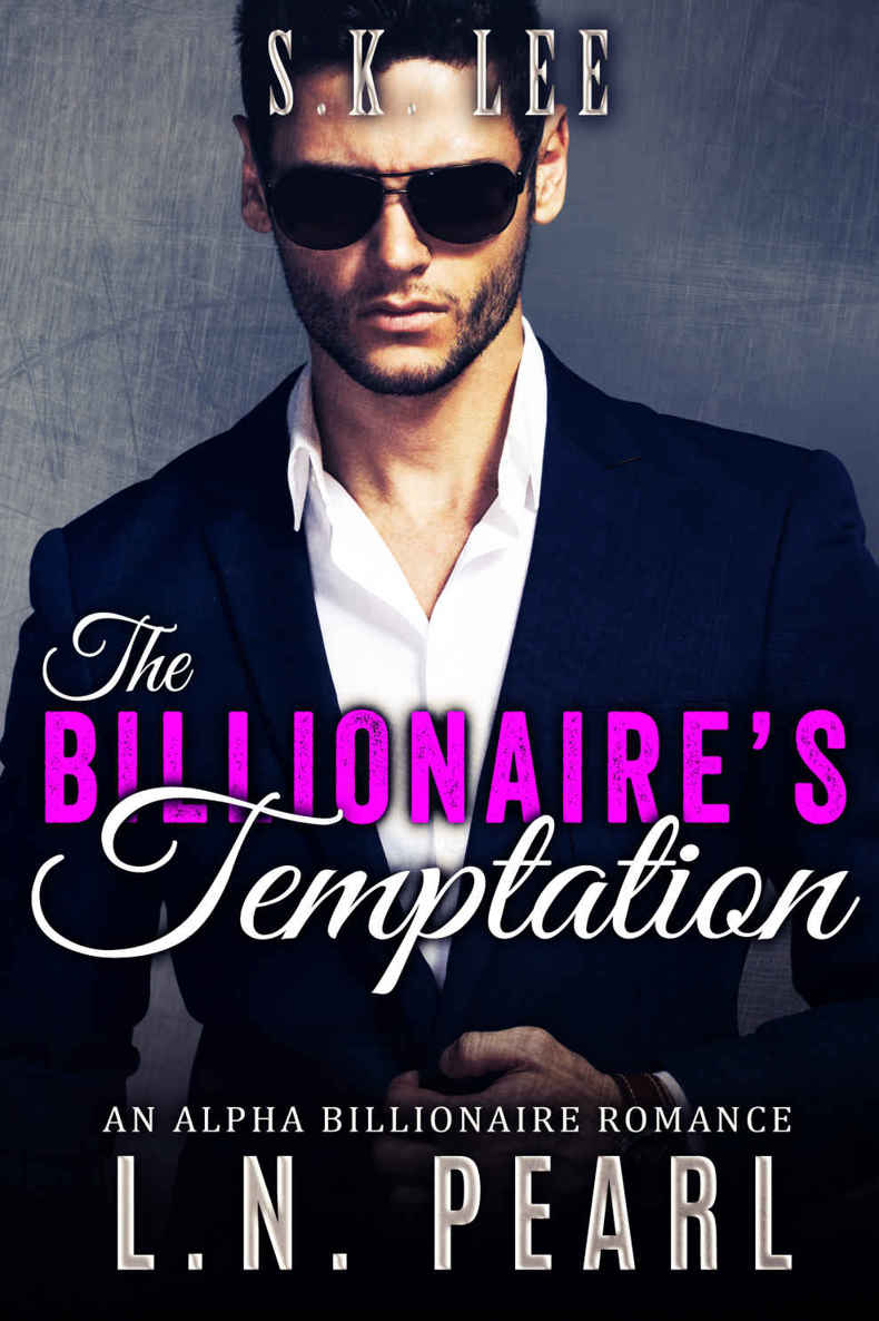 The Billionaire's Temptation: Alpha Billionaire Romance (The Billionaire's Touch Book 1) by L.N. Pearl