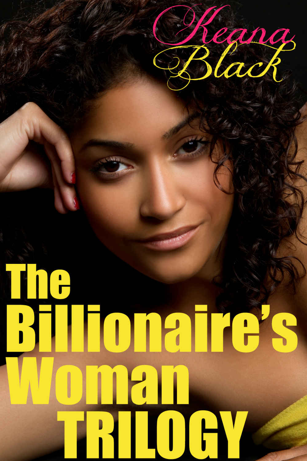 The Billionaire's Woman Trilogy by Keana Black