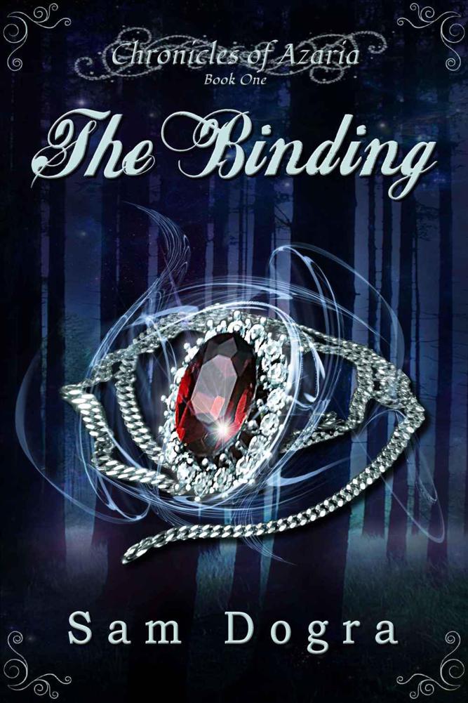 The Binding (Chronicles of Azaria #1) by Dogra, Sam