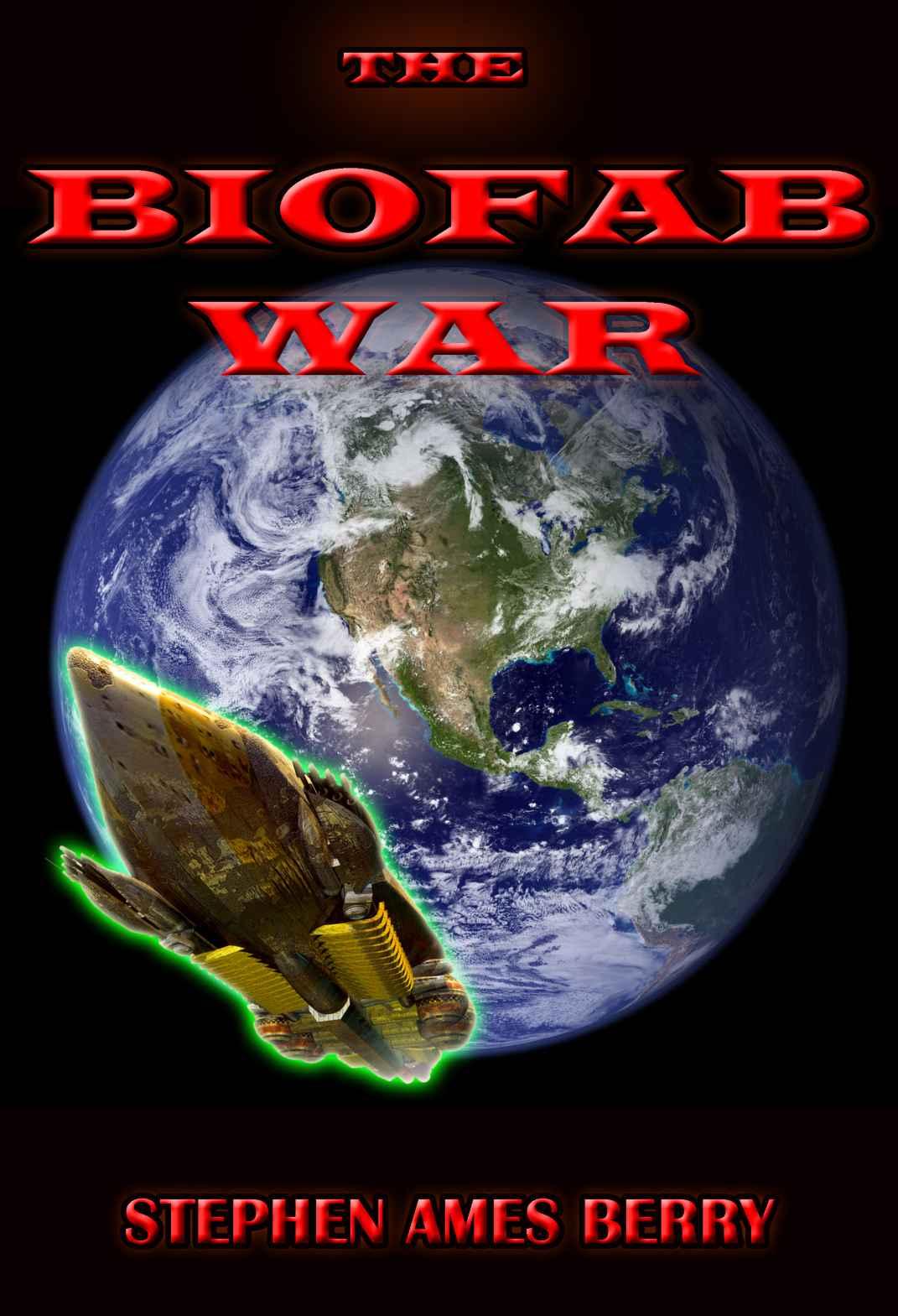 The Biofab War by Stephen Ames Berry