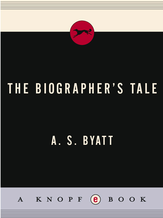 The Biographer's Tale by A. S. Byatt