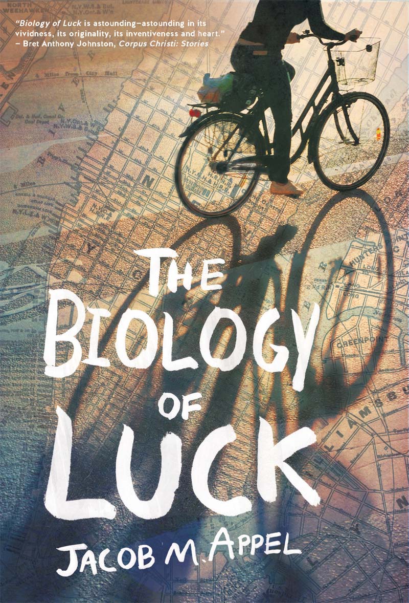 The Biology of Luck (2013) by Jacob M. Appel