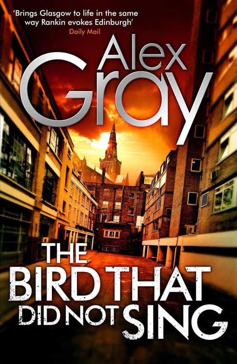 The Bird That Did Not Sing (DCI Lorimer) by Gray, Alex