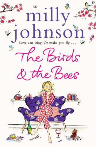 The Birds and the Bees by Milly Johnson