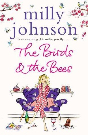 The Birds & the Bees (1997) by Milly Johnson