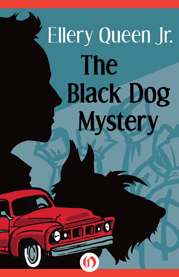 The Black Dog Mystery (1941) by Ellery Queen Jr.